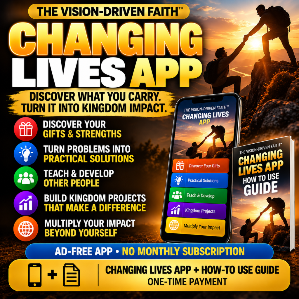Vision-Driven Faith Changing Lives App – discover your gifts, build Kingdom impact and multiply your influence
